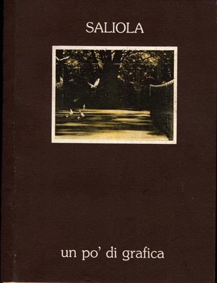 Antonio saliola. Un pò di grafica di Pupi Avati - Pupi Avati - copertina