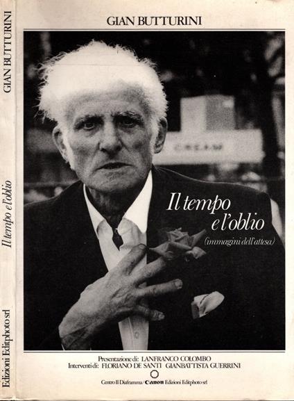 Il tempo e l'oblio (immagini dell'attesa) Copia autografa - Gian Butturini - copertina