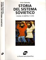 Storia del sistema sovietico. L'ascesa, la stabilità, il crollo
