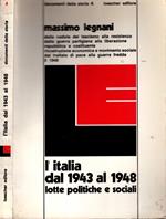 L' italia dal 1943 al 1948 lotte politiche e sociali di Massimo Legnani