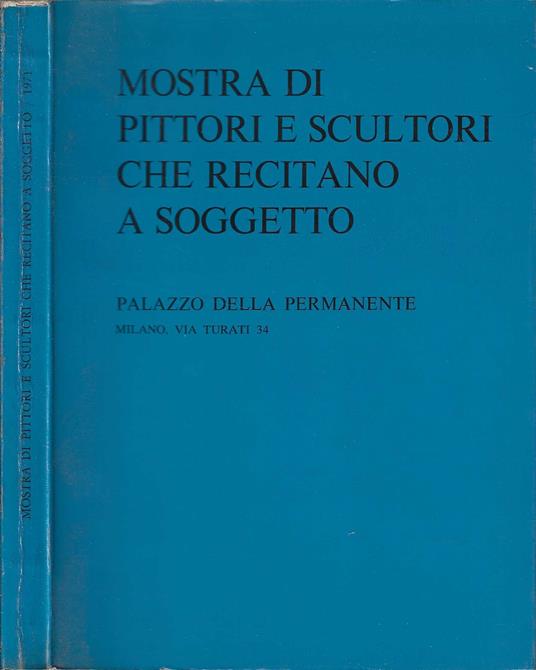 Mostra Di Pittori E Scultori Che Recitano A Soggetto - copertina