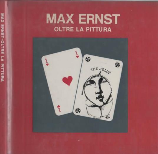Max Ernst. Oltre la pittura - copertina