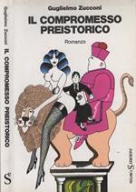 Il compromesso preistorico
