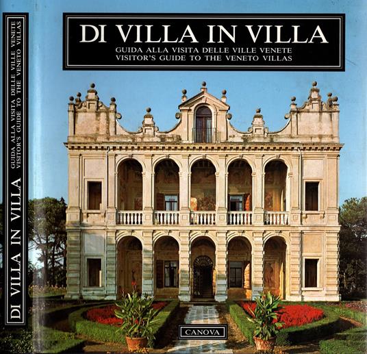 Di villa in villa. Guida alla visita delle ville venete - copertina