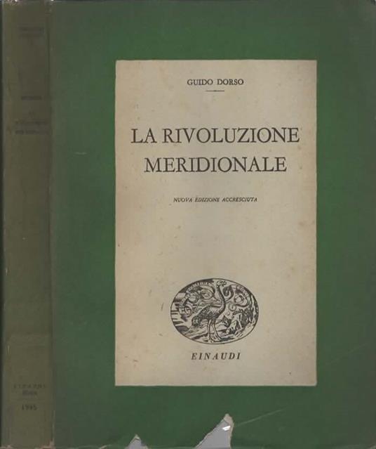 La rivoluzione meridionale : il Mezzogiorno d'Italia da Cavour a Mussolini - Guido Dorso - copertina
