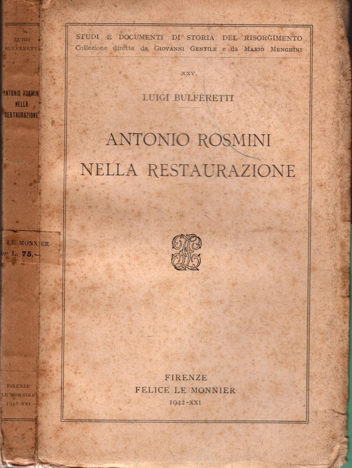 Antonio Rosmini nella restaurazione di Luigi Bulferetti