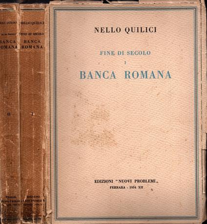 Fine di secolo - Banca Romana 2 volumi - Nello Quilici - copertina