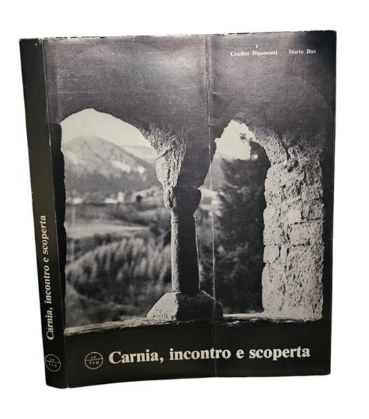 Carnia, incontro e scoperta di Cristina Rigamonti e Mario Ros - copertina