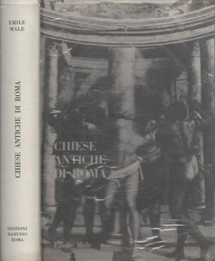 Emile Male. Chiese Antiche di Roma | - Émile Mâle - copertina