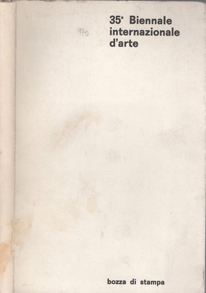 35° Biennale internazionale d'arte - Bozza di Stampa - copertina