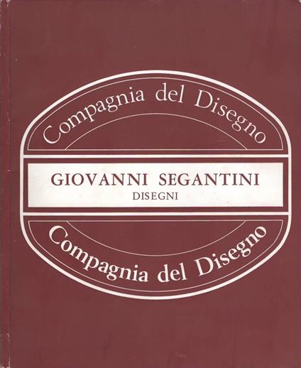 Giovanni Segantini. Disegni - copertina