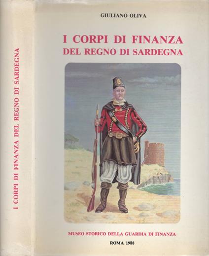 I corpi di Finanza del Regno di Sardegna di Giuliano Oliva - copertina