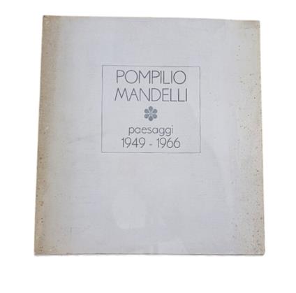 Pompilio Mandelli Paesaggi 1949-1966 - copertina