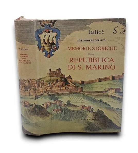 Memorie storiche della Repubblica di San Marino raccolte dal Cavaliere Melchiorre Delfico - copertina