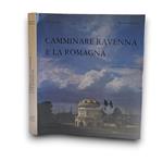 Camminare Ravenna e la Romagna