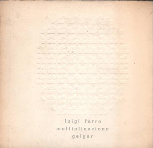 Luigi Ferro - Moltiplicazione (Geiger) - copertina
