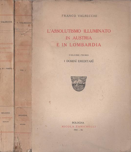 L' assolutismo illuminato in Austria e in Lombardia. Due volumi - Franco Valsecchi - copertina
