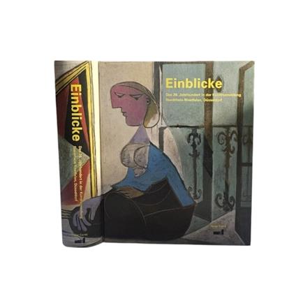 Einblicke : das 20. Jahrhundert in der Kunstsammlung Nordrhein-Westfalen, Düsseldor - copertina