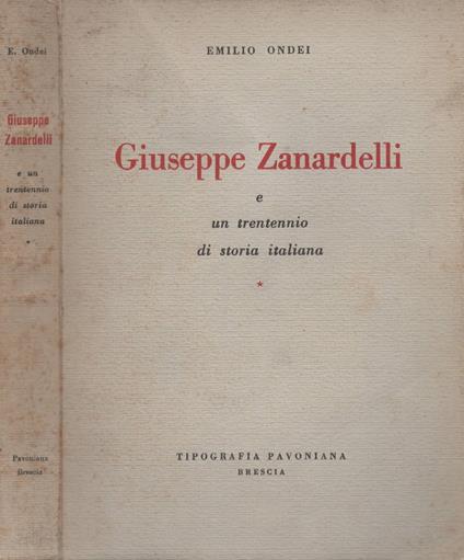 Emilio Ondei, Giuseppe Zanardelli e un trentennio di storia italiana - copertina