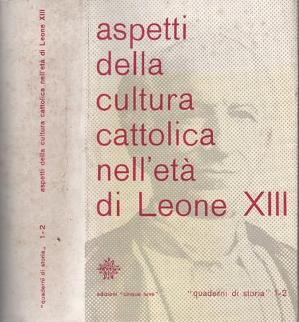 Aspetti della cultura cattolica nell'età di Leone XIII - copertina