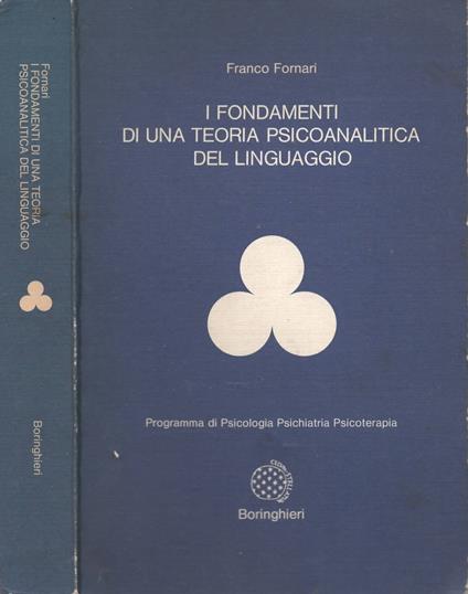 I fondamenti di una teoria psicoanalitica del linguaggio di Franco Fornari - copertina