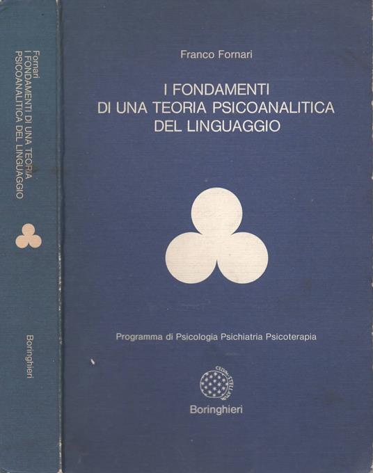 I fondamenti di una teoria psicoanalitica del linguaggio di Franco Fornari - copertina