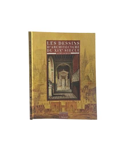 Les dessins d'architecture du XIXe siècle - copertina