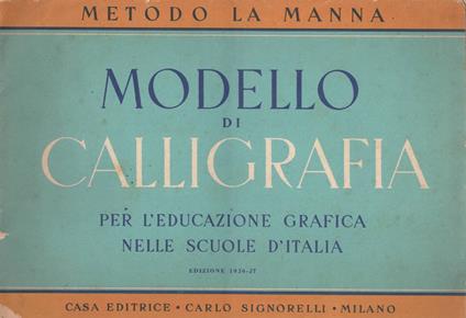 Metodo La Manna - Modello di calligrafia per l'educazione grafica nelle scuole medie - copertina