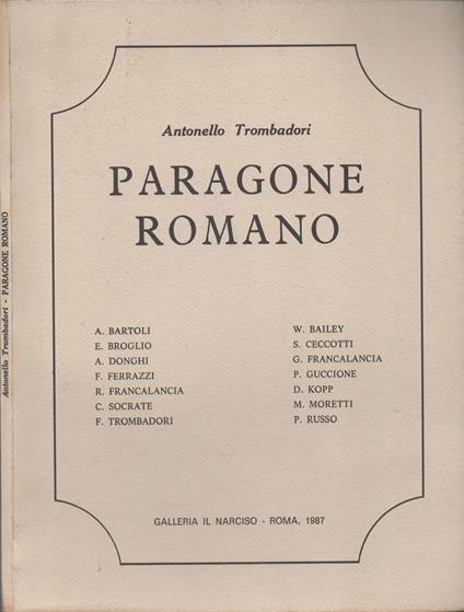 Paragone romano di Trombadori Antonello (Roma, 1917 - Roma, 1993) - copertina