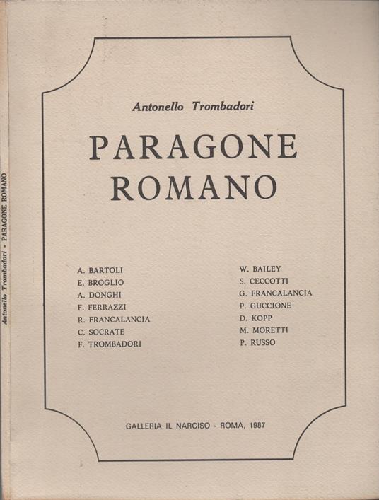 Paragone romano di Trombadori Antonello (Roma, 1917 - Roma, 1993) - copertina