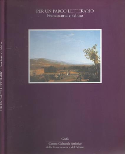 Per un parco letterario : Franciacorta e Sebino - copertina