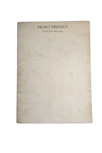 Piero Tredici. Suite per Antigone - copertina