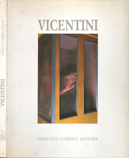 Ezio Vicentini opere plastiche dal 1971 - copertina