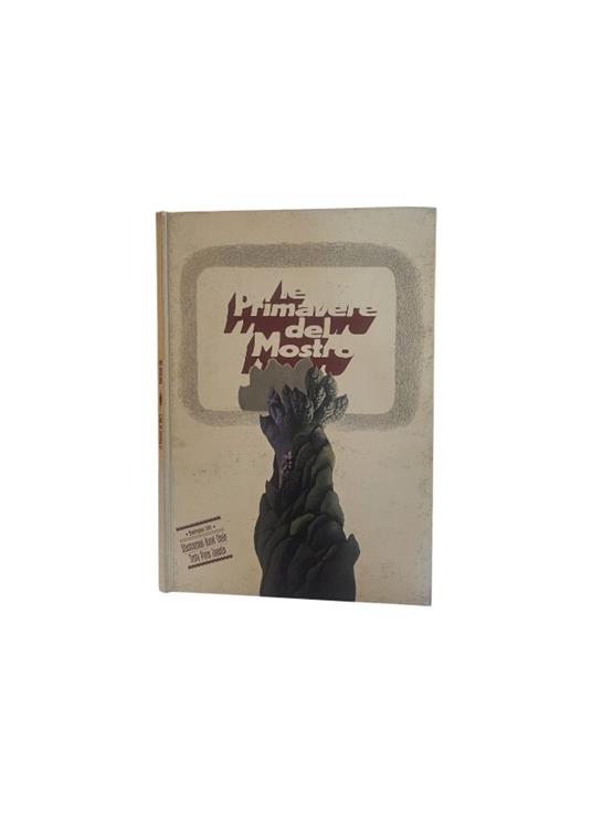 Le primavere del mostro Testo di Piero Zanotto e illustrazioni di Karel Thole - copertina