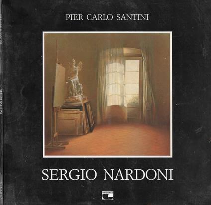 Sergio Nardoni di Pier Carlo Santini con dedica autografa - copertina