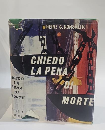 Chiedo la pena di morte di Heinz G. Konsalik - copertina