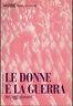 Le donne e la guerra. Ieri, oggi, domani