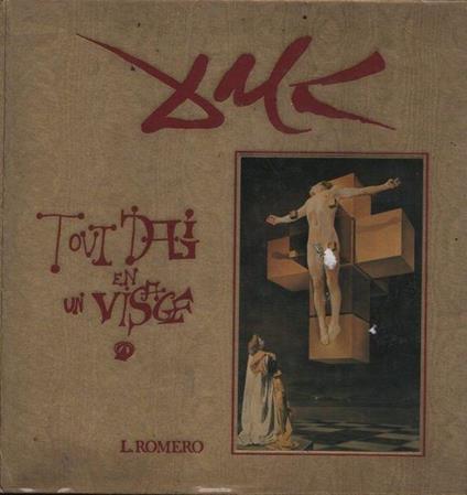 Tout Dali en un visage - Luis José Romero - copertina