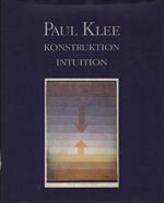 Paul Klee. Konstruktion intuition
