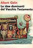 Le idee dominanti del Vecchio Testamento - Albert Gelin - copertina