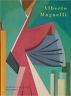 Alberto Magnelli 1888. 1917. Una Retrospettiva