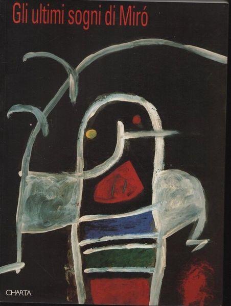 Gli ultimi sogni di Mirò