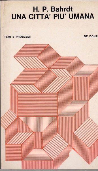 Una CITTà PIù UMANA - H. Paul Bahrdt - copertina