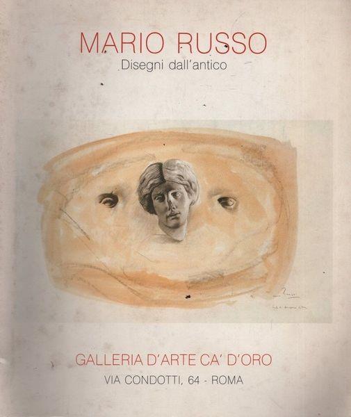 Mario Russo. Disegni dall'antico