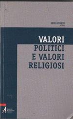 Valori politici e valori religiosi. Un ethos condiviso per la società multiculturale