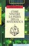 Come vincere la paura della matematica