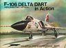 F-106 Delta Dart In Action - Don Carson - copertina