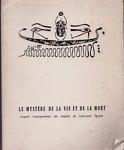 Le mystère de la vie et de la mort d'après l'enseignement des temples de l'ancienne Egypte - copertina
