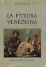La pittura veneziana - Marco Valsecchi - copertina