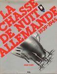La Chasse de Nuit Allemande 1939-1945 - Jean Cuny - copertina